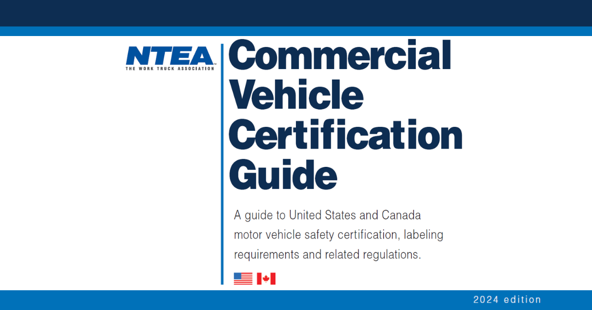 NTEA releases new edition of Commercial Vehicle Certification Guide